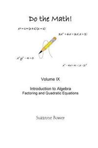 bokomslag Do the Math: Factoring and Quadratic Equations