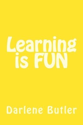Darlene Butler - Learning is FUN, Häftad