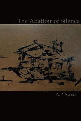 The Abattoir of Silence 1