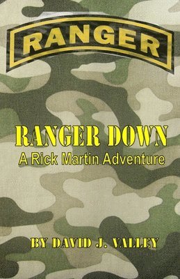 bokomslag Ranger Down: A Rick Martin Adventure