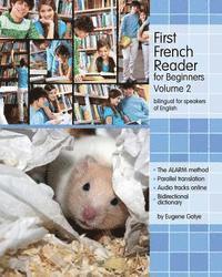 First French Reader for Beginners: Bilingual for Speakers of English 1