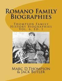 Jack Butler, Marc D. Thompson - Narrative Biographies of the Romano Family Genealogy: Including O'Connor, McCabe, Morrison, Carmona, Smith, Barett, Kilmartin, Vitale, Quintavalle, Re, Häftad