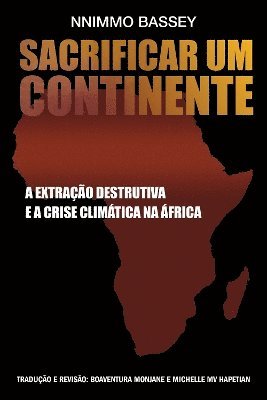 Coznhar Um Continente: A Extracao Destrutiva e a Crise 1