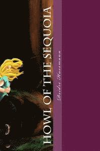 Deidre Huesmann - Howl of the Sequoia, Häftad
