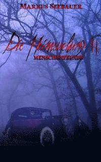 Markus Seebauer - Die Heimsuchung II: Menschenfeinde, Häftad