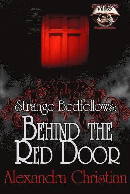 Alexandra Christian - Strange Bedfellows: Behind the Red Door, Häftad