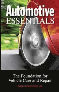 bokomslag Automotive Essentials: The Foundation for Vehicle Care and Repair