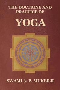 bokomslag The Doctrine and Practice of Yoga