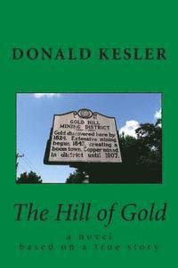 Donald C. Kesler - The Hill of Gold, Häftad