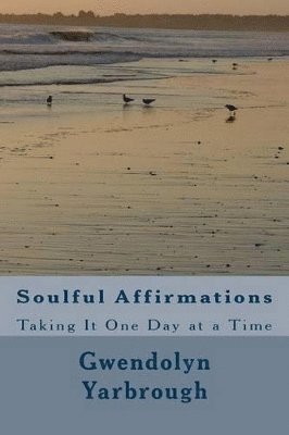 Soulful Affirmations 1