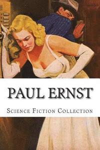 bokomslag Paul Ernst, Science Fiction Collection