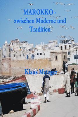 bokomslag MAROKKO - zwischen Moderne und Tradition