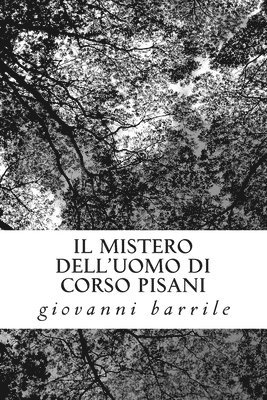 bokomslag Il mistero dell'uomo di corso pisani