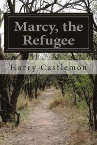 bokomslag Marcy, the Refugee