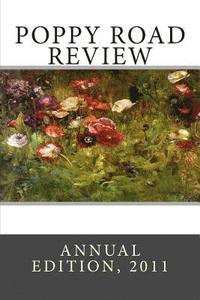 bokomslag Poppy Road Review, Annual Edition 2011