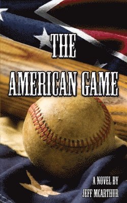 Jeff McArthur - The American Game, Häftad