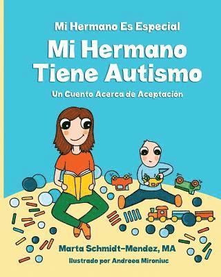 bokomslag MI Hermano Es Especial Mi Hermano Tiene Autismo: Un Cuento Acerca de Aceptacion