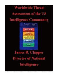 bokomslag Worldwide Threat Assessment of the U.S. Intelligence Community