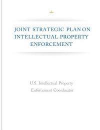 Joint Strategic Plan on Intellectual Property Enforcement 1