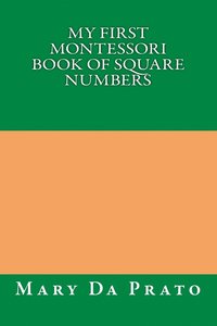 bokomslag My First Montessori Book of Square Numbers
