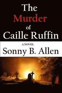 bokomslag The Murder of Caille Ruffin