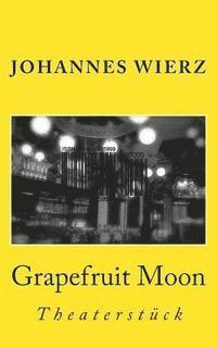 Grapefruit Moon 1
