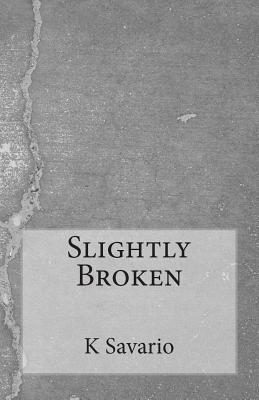 bokomslag Slightly Broken