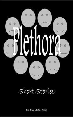 Plethora: Short Stories 1