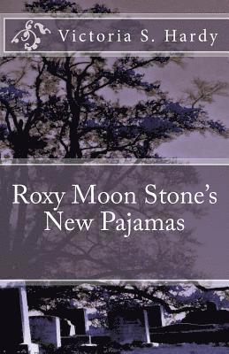 bokomslag Roxy Moon Stone's New Pajamas