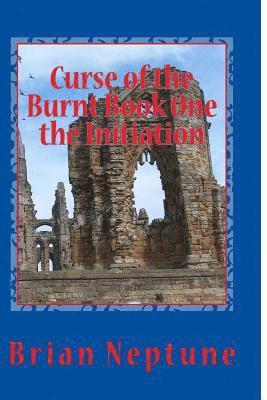 bokomslag Curse of the Burnt Book One the Initiation: The Initiation
