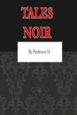 Tales Noir 1