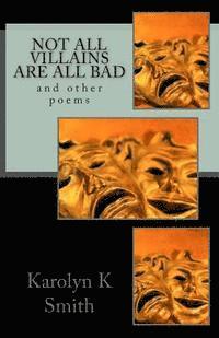 bokomslag Not all villains are all bad: and other poems