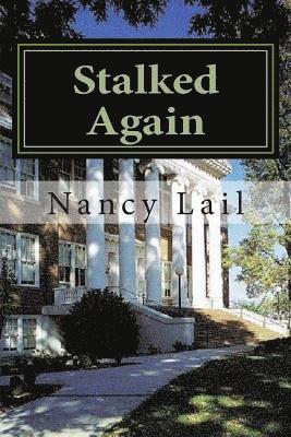 Nancy Lail - Stalked Again: Another Collegiate Conundrum, Häftad