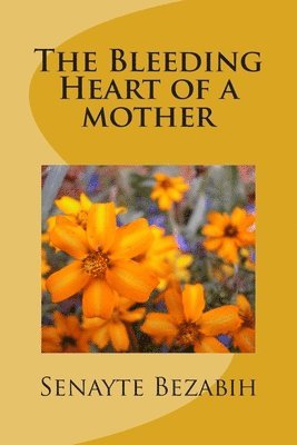 The Bleeding Heart of a Mother 1