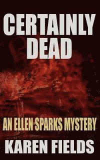 bokomslag Certainly Dead: An Ellen Sparks Mystery