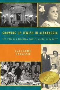 bokomslag Growing up Jewish in Alexandria: The Story of a Sephardic Family's Exodus from Egypt