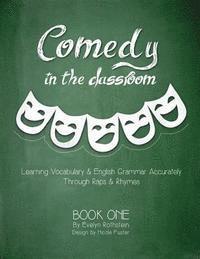 bokomslag Comedy in the Classroom - Book One: Learning Vocabulary and English Grammar Accurately