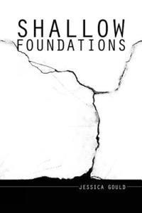 Jessica Gould - Shallow Foundations, Häftad