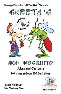 bokomslag Skeeta's -- AKA: Mosquito's -- Jokes and Cartoons: in Black + White