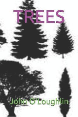 John O'Loughlin - Trees, Häftad