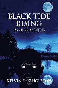 bokomslag Black Tide Rising: Dark Prophecies