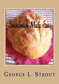 bokomslag Sourdough Made Easy