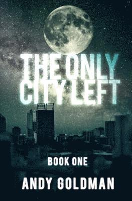 The Only City Left
