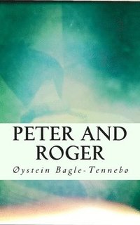 bokomslag Peter and Roger