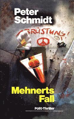 Peter Schmidt - Mehnerts Fall, Häftad