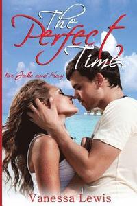 bokomslag The Perfect Time: for Jake and Kay