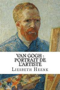 bokomslag Van Gogh: portrait de l'artiste
