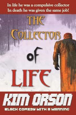 The Collector of Life: Fiction and fantasy 1