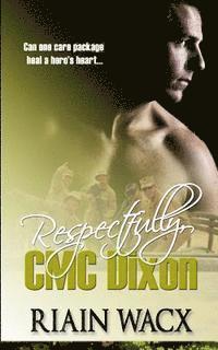 bokomslag Respectfully, CMC Dixon: Book One of the Seabee Heroes Series