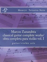 bokomslag Marcos Zanandrea: Classical Guitar Complete Works Vol. I: Guitar Solo